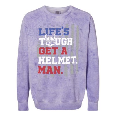 Lifes Tough Get A Helmet Man Colorblast Crewneck Sweatshirt