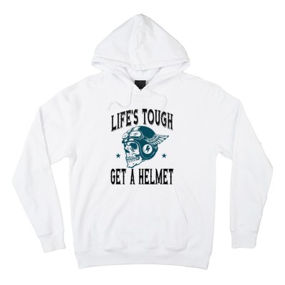 Life's Tough Get a Helmet Funny Skeleton Riding Motorcycle  Hoodie