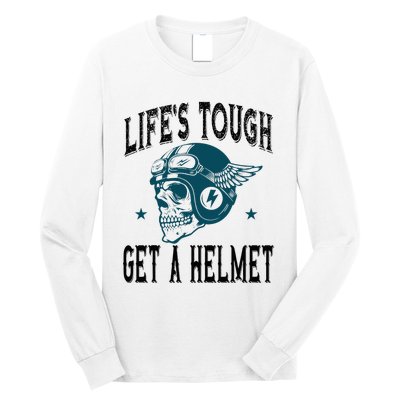 Life's Tough Get a Helmet Funny Skeleton Riding Motorcycle  Long Sleeve Shirt