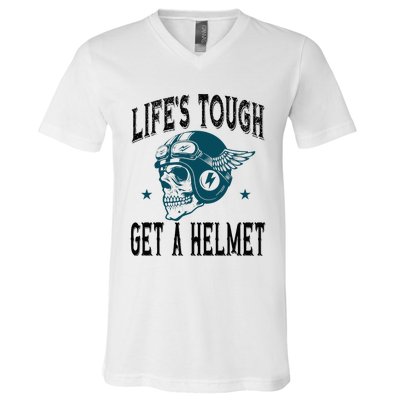 Life's Tough Get a Helmet Funny Skeleton Riding Motorcycle  V-Neck T-Shirt