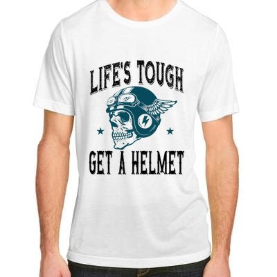 Life's Tough Get a Helmet Funny Skeleton Riding Motorcycle  Adult ChromaSoft Performance T-Shirt