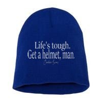 Life's Tough Get a Helmet Man Funny Vintage Short Acrylic Beanie