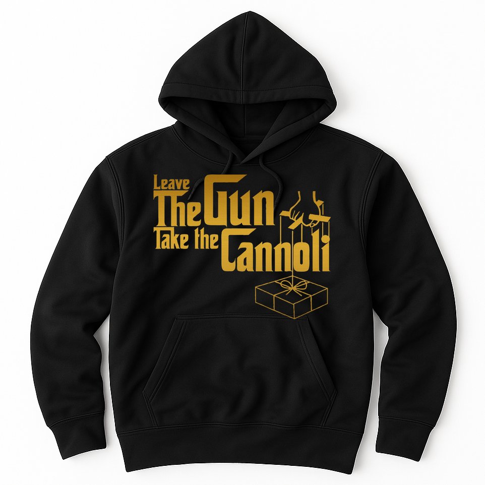 Leave The Gun Take The Cannoli Hoodie