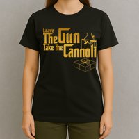 Leave The Gun Take The Cannoli T-Shirt