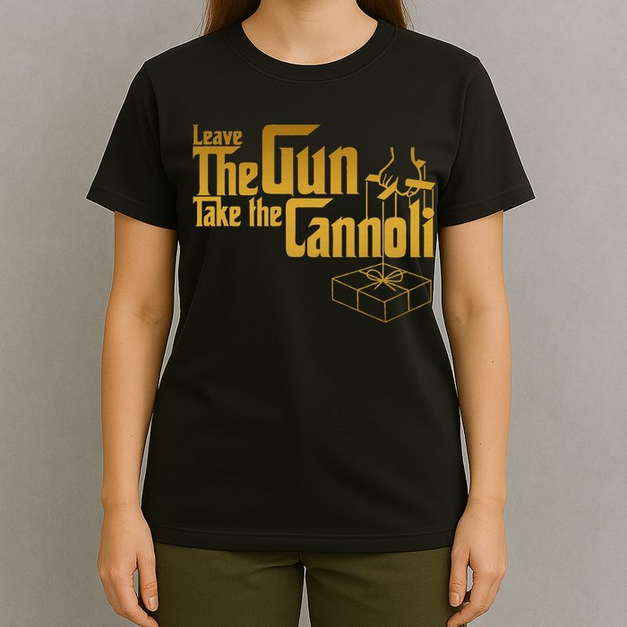 Leave The Gun Take The Cannoli T-Shirt