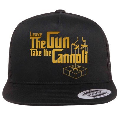 Leave The Gun Take The Cannoli Flat Bill Trucker Hat