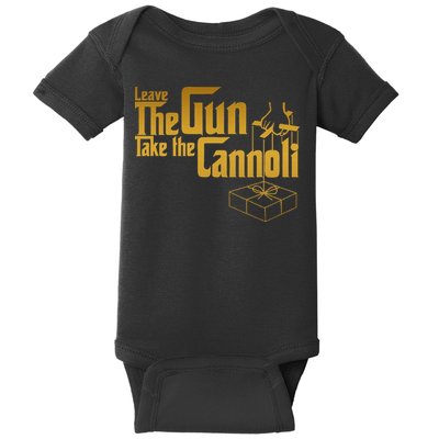 Leave The Gun Take The Cannoli Baby Bodysuit