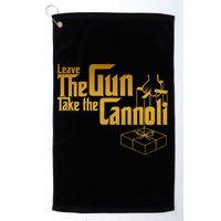 Leave The Gun Take The Cannoli Golf Towel