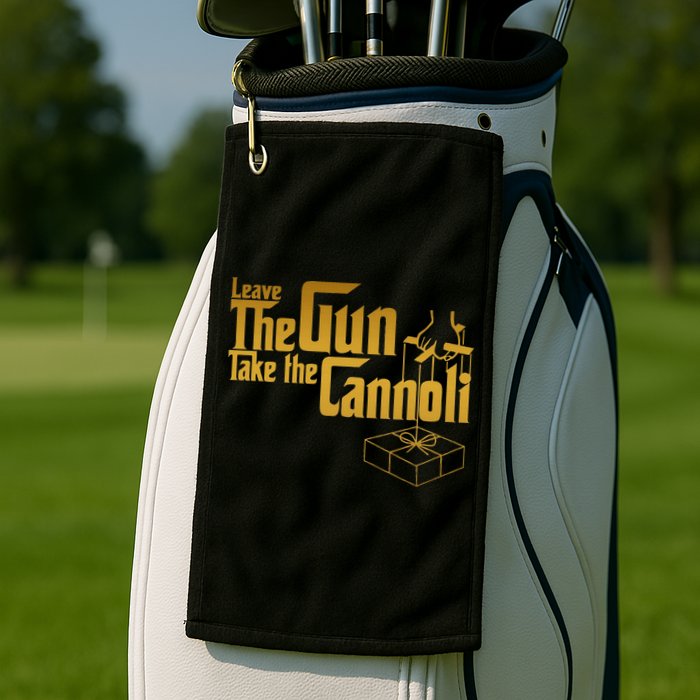 Leave The Gun Take The Cannoli Golf Towel