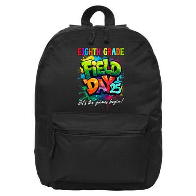 Let The Games Begin Eighth Grade Field Day 2025 Teacher 16 in Basic Backpack