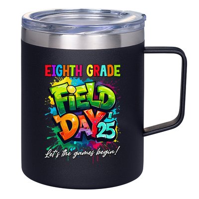 Let The Games Begin Eighth Grade Field Day 2025 Teacher 12oz Stainless Steel Coffee Mug