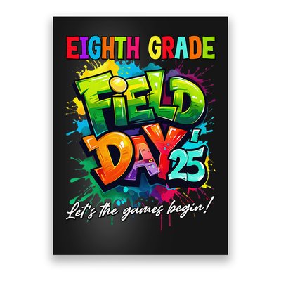 Let The Games Begin Eighth Grade Field Day 2025 Teacher Poster