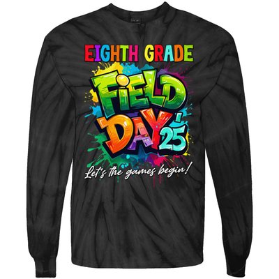 Let The Games Begin Eighth Grade Field Day 2025 Teacher Tie-Dye Long Sleeve Shirt