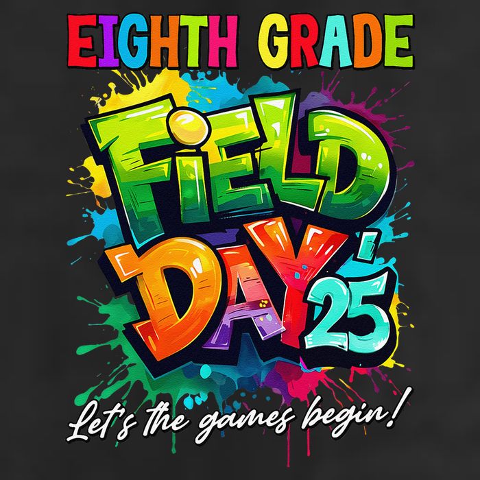 Let The Games Begin Eighth Grade Field Day 2025 Teacher Hat