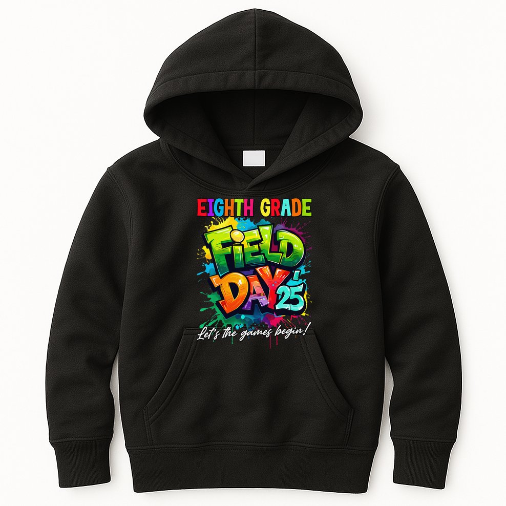 Let The Games Begin Eighth Grade Field Day 2025 Teacher Kids Hoodie