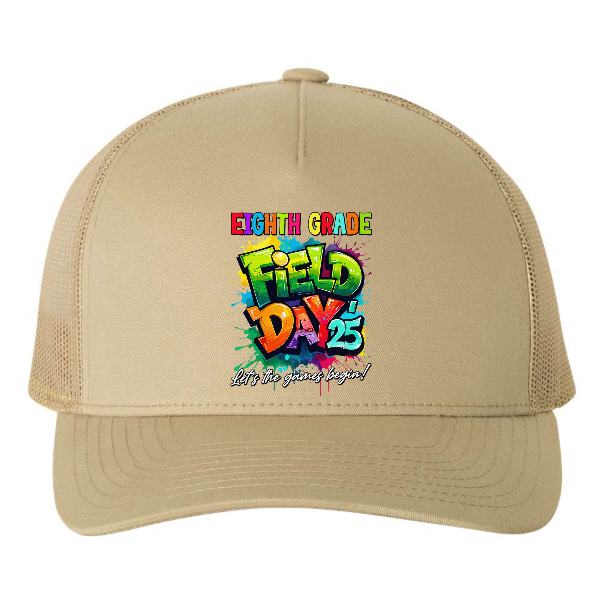 Let The Games Begin Eighth Grade Field Day 2025 Teacher Yupoong Adult 5-Panel Trucker Hat
