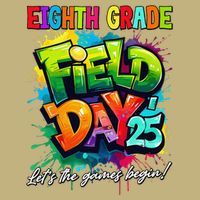 Let The Games Begin Eighth Grade Field Day 2025 Teacher Cooling Performance Crew T-Shirt