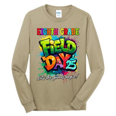 Let The Games Begin Eighth Grade Field Day 2025 Teacher Tall Long Sleeve T-Shirt