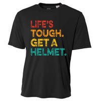 Life Tough Get A Helmet Man Funny Vintage Cooling Performance Crew T-Shirt