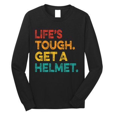 Life Tough Get A Helmet Man Funny Vintage Long Sleeve Shirt