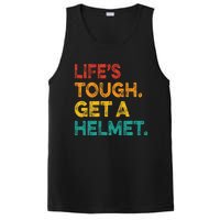 Life Tough Get A Helmet Man Funny Vintage PosiCharge Competitor Tank