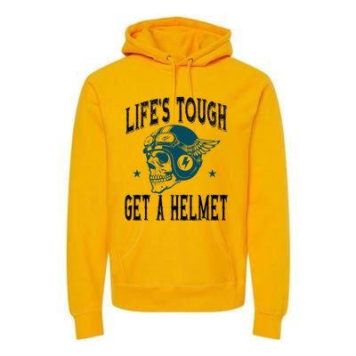 LifeS Tough Get A Helmet Funny Skeleton Riding Motorcycle Premium Hoodie