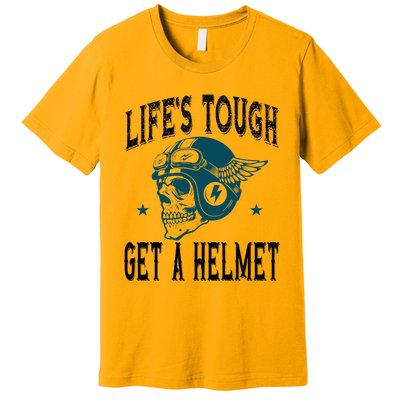 LifeS Tough Get A Helmet Funny Skeleton Riding Motorcycle Premium T-Shirt