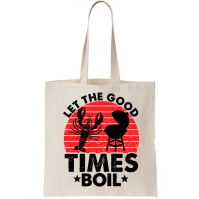 Let The Good Times Boil Funny Crawfish Bag