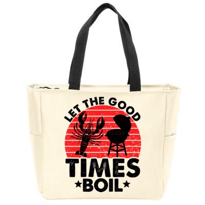 Let The Good Times Boil Funny Crawfish Zip Tote Bag