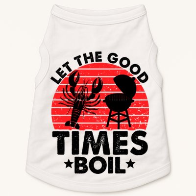 Let The Good Times Boil Funny Crawfish Doggie Tank