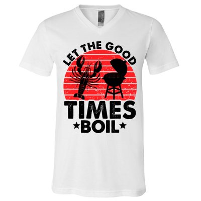 Let The Good Times Boil Funny Crawfish V-Neck T-Shirt