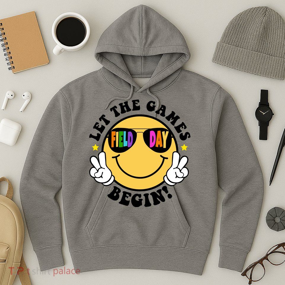 Let The Games Begin Field Day Smile Face Hoodie