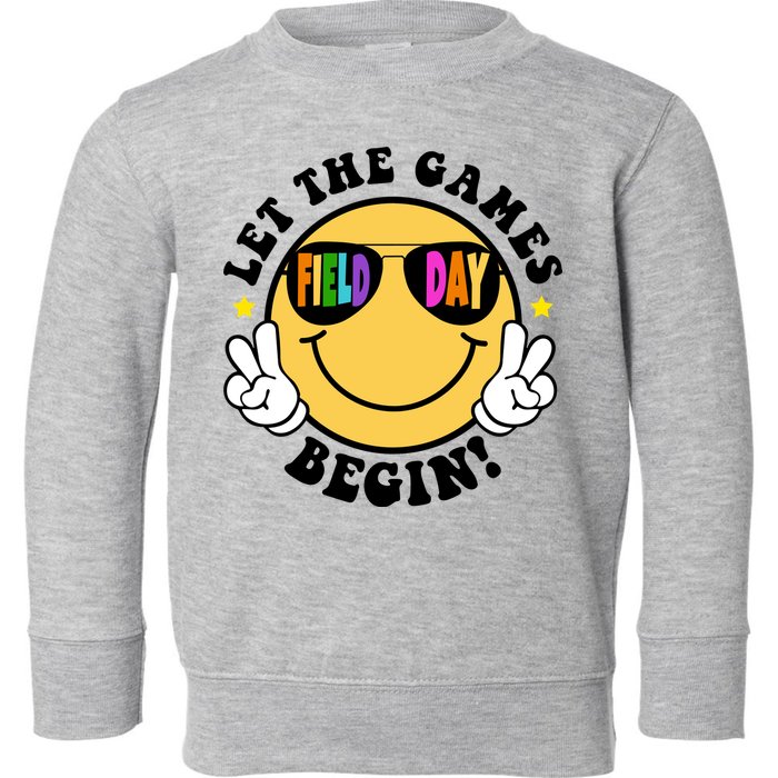 Let The Games Begin Field Day Smile Face Toddler Sweatshirt