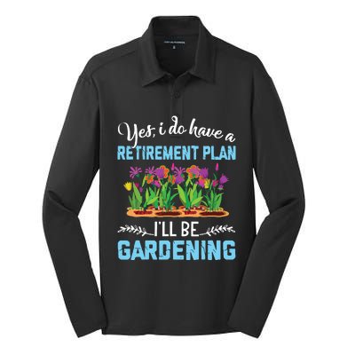 Love To Garden Retirement Plan Gardening Gardener Gift Silk Touch Performance Long Sleeve Polo