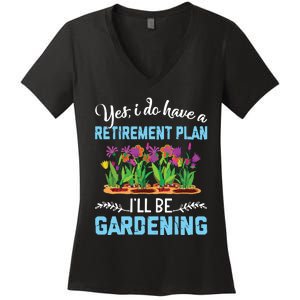 Love To Garden Retirement Plan Gardening Gardener Gift Women's V-Neck T-Shirt