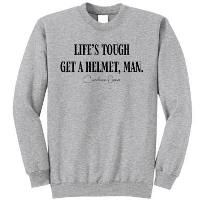 LifeS Tough Get A Helmet Man Tall Sweatshirt