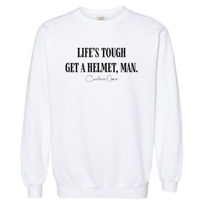 LifeS Tough Get A Helmet Man Garment-Dyed Sweatshirt