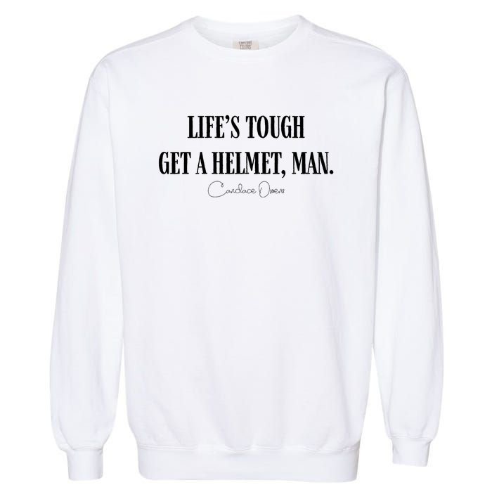 LifeS Tough Get A Helmet Man Garment-Dyed Sweatshirt