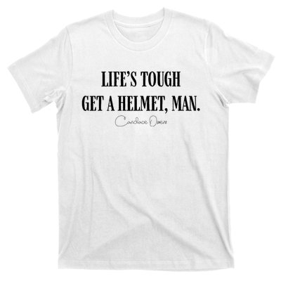 LifeS Tough Get A Helmet Man T-Shirt