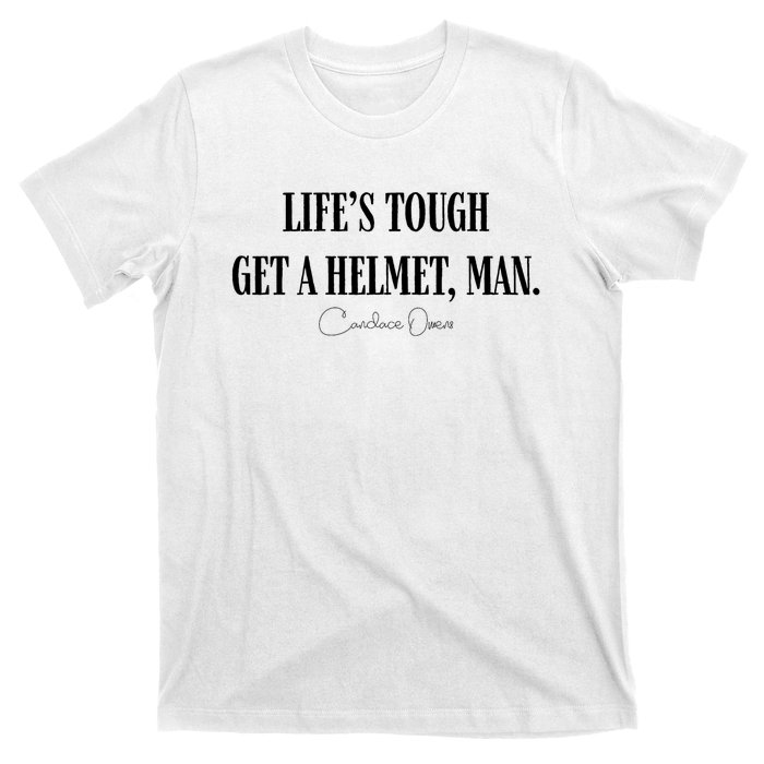 LifeS Tough Get A Helmet Man T-Shirt