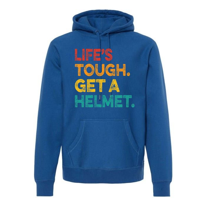 LifeS Tough Get A Helmet Man Funny Vintage Premium Hoodie