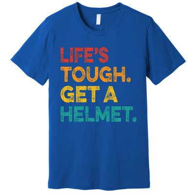 LifeS Tough Get A Helmet Man Funny Vintage Premium T-Shirt