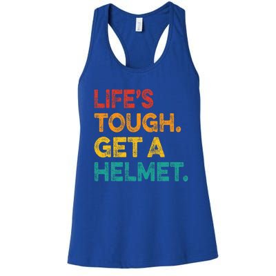 LifeS Tough Get A Helmet Man Funny Vintage Women's Racerback Tank