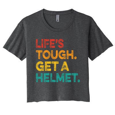 LifeS Tough Get A Helmet Man Funny Vintage Women's Crop Top Tee