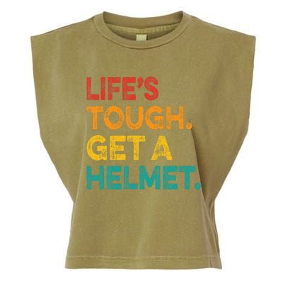 LifeS Tough Get A Helmet Man Funny Vintage Garment-Dyed Women's Muscle Tee