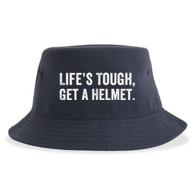 Life’S Tough Get A Helmet Man Lifes Tough Get A Helmet Man Conservative Gift Sustainable Bucket Hat