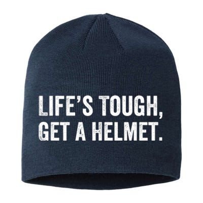 Life’S Tough Get A Helmet Man Lifes Tough Get A Helmet Man Conservative Gift Sustainable Beanie