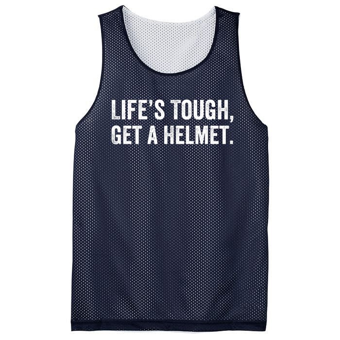 Life’S Tough Get A Helmet Man Lifes Tough Get A Helmet Man Conservative Gift Mesh Reversible Basketball Jersey Tank