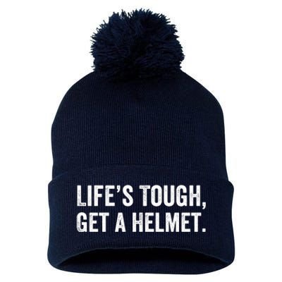 Life’S Tough Get A Helmet Man Lifes Tough Get A Helmet Man Conservative Gift Pom Pom 12in Knit Beanie