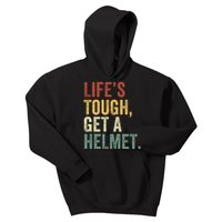 Life’S Tough Get A Helmet Man Conservative Gift Lifes Tough Get A Helmet Man Kids Hoodie